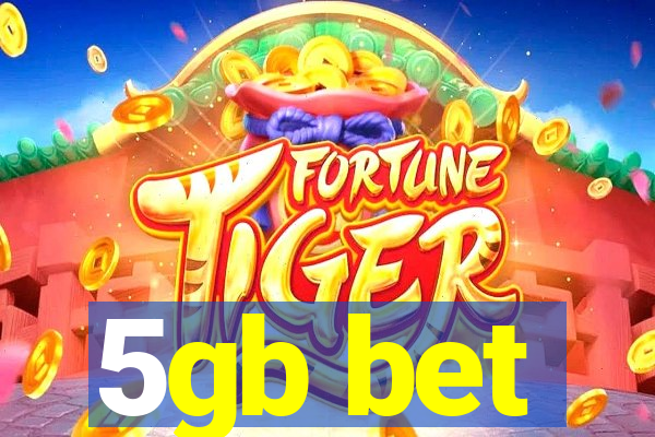 5gb bet